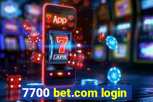 7700 bet.com login